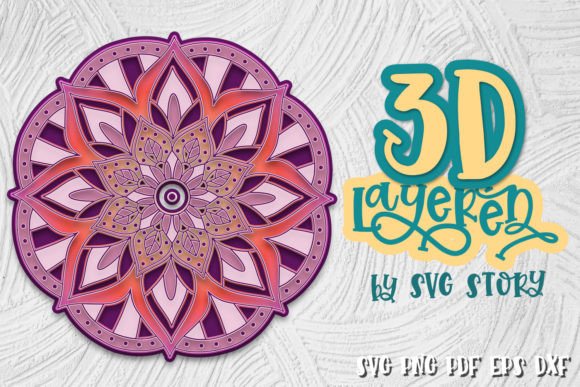 3D Mandala 01 Layered Design SVG Yoga: A Creative and Spiritual Tool for Modern Life